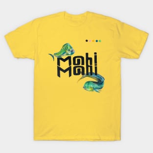 Mahi Mahi Mello Yello T-Shirt